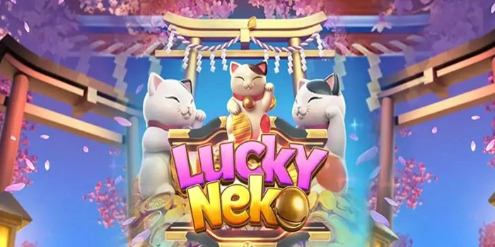 Aplikasi Slot Lucky Neko Dengan Bonus Spin Gratis