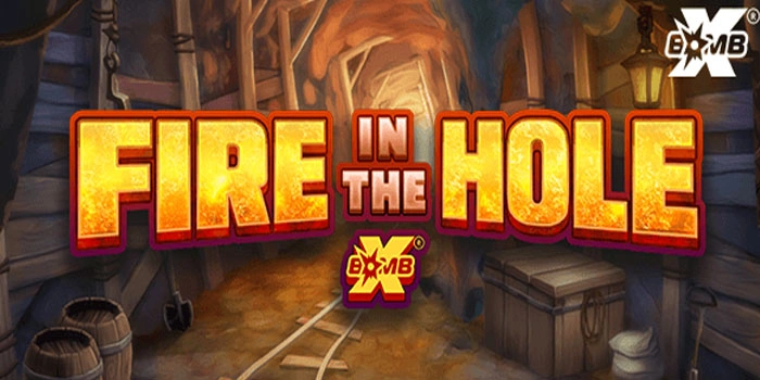 Rekomendasi Slot Online Fire In The Hole Wajib Dicoba