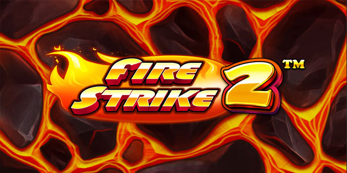 Pola Gacor Slot Fire Strike 2 Supaya Profit Harian