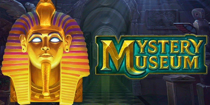 Slot Museum Mystery Tawarkan Bonus Putaran Gratis Dengan Jackpot Fantastis