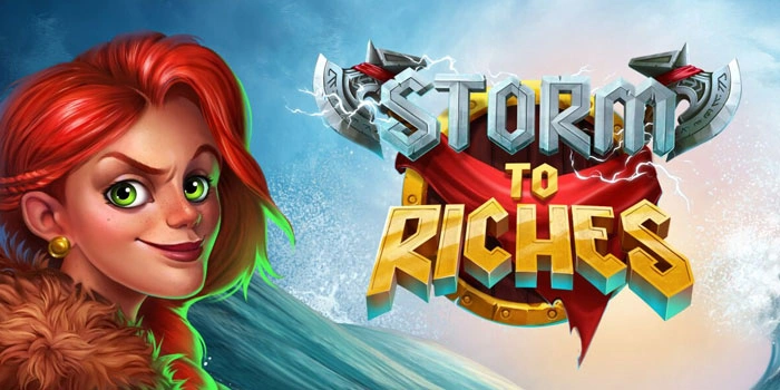Cara Maksimalkan Kemenangan Saat Main Slot Storm to Riches