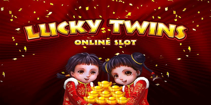 Slot Lucky Twins Terpercaya Dengan Hadiah Jackpot Fantastis